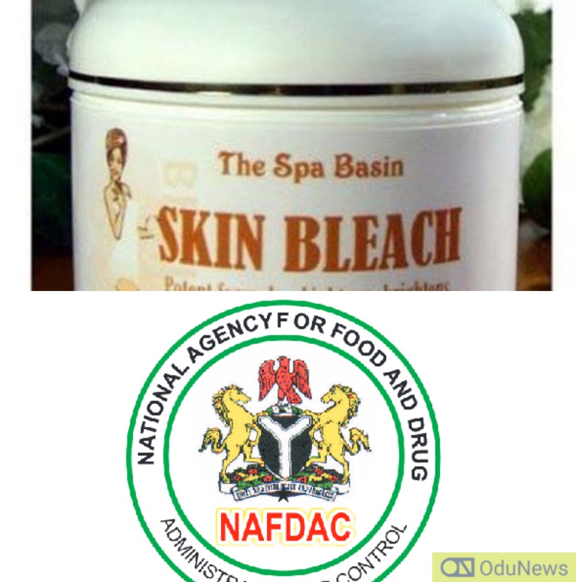 NAFDAC Laments Increasing Use Of  Bleaching Cream  