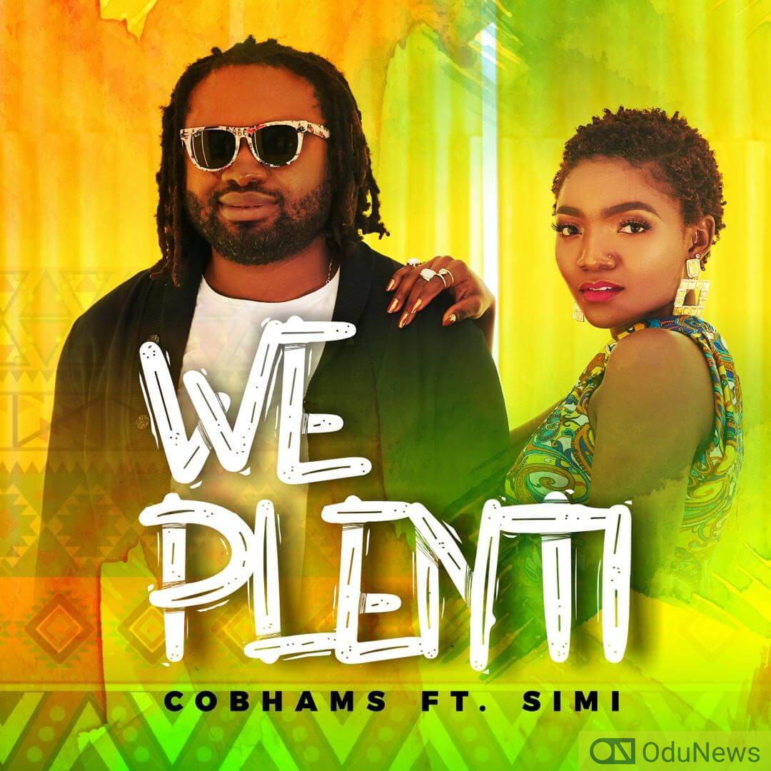 Cobhams & Simi Have The Perfect Motivational Message In ‘We Plenti’ Video