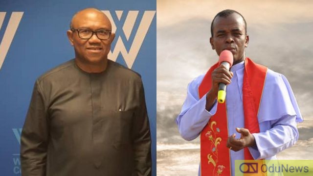 If Igbos Want Presidency Role, It Is Not Someone Like Peter Obi - Fr Mbaka  