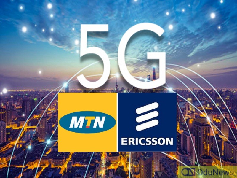MTN Partners Ericsson On 5G Rollout  